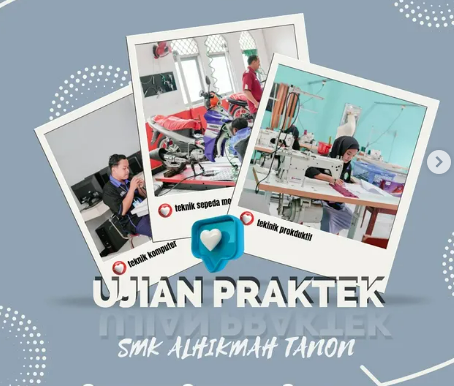 Siapkan Lulusan Siap Kerja, SMK Al Hikmah Tanon Selenggarakan UKK 2025